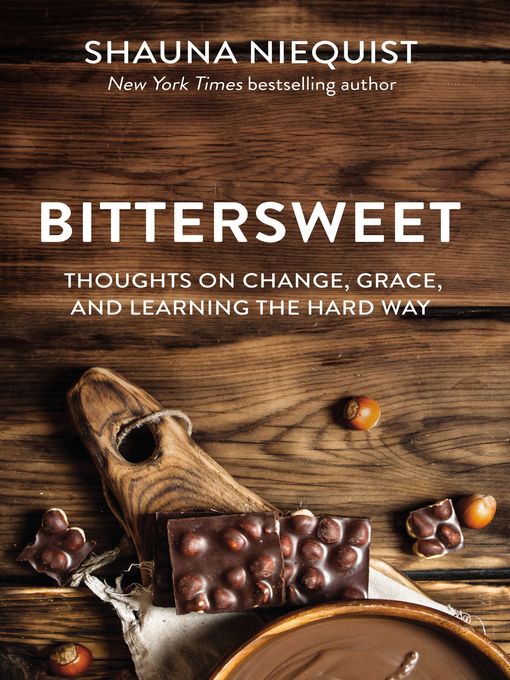 Title details for Bittersweet by Shauna Niequist - Wait list
